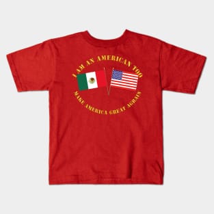 I am an American Too - English - MAGA Kids T-Shirt